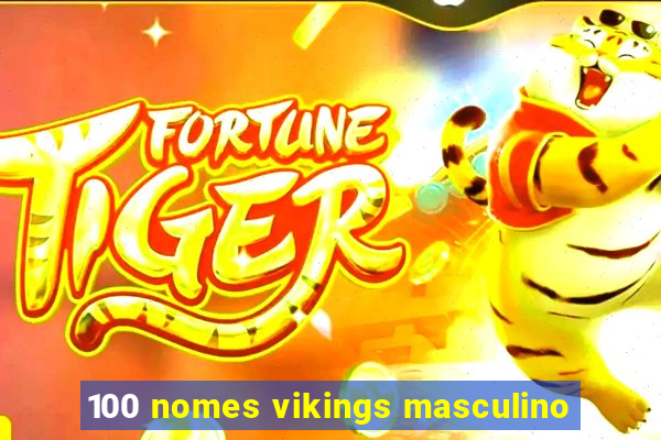 100 nomes vikings masculino